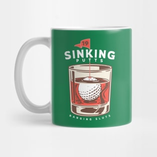 Sinking Putts, Banging Sluts Mug